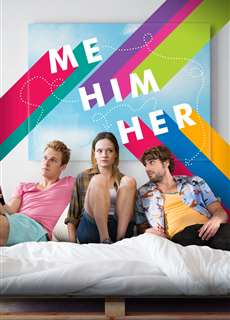 Tôi, Anh Ta, Cô Ấy - Me Him Her - (2015) - PhimMoi2024 - Website xem phim miễn phí tốt nhất