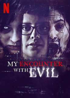 Tôi đối mặt với ác quỷ - My Encounter with Evil - (2022) - PhimMoi2024 - Website xem phim miễn phí tốt nhất