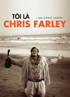 Tôi là Chris Farley - I Am Chris Farley - (2015) - PhimMoi2024 - Website xem phim miễn phí tốt nhất