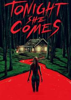 Tối Nay Cô Ấy Đến - Tonight She Comes - (2018) - PhimMoi2024 - Website xem phim miễn phí tốt nhất