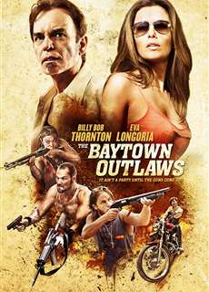 Tội Phạm Vùng Vịnh - The Baytown Outlaws - (2012) - PhimMoi2024 - Website xem phim miễn phí tốt nhất