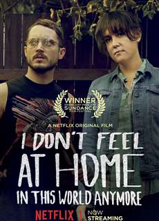 Tôi thấy thật lạc lõng trong thế giới này - I Don';t Feel at Home in This World Anymore - (2017) - PhimMoi2024 - Website xem phim miễn phí tốt nhất