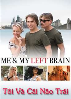 Tôi Và Cái Não Trái - Me & My Left Brain - (2019) - Website xem phim miễn phí tốt nhất