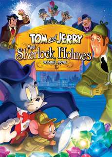 Tom And Jerry Meet Sherlock Holmes - Tom And Jerry Meet Sherlock Holmes - (2010) - PhimMoi2024 - Website xem phim miễn phí tốt nhất