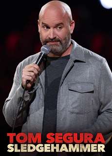 Tom Segura: Búa tạ - Tom Segura: Sledgehammer - (2023) - PhimMoi2024 - Website xem phim miễn phí tốt nhất