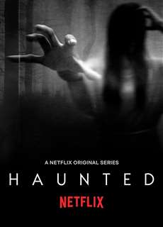 Trải nghiệm ma quái (Phần 1) - Haunted (Season 1) - (2018) - PhimMoi2024 - Website xem phim miễn phí tốt nhất