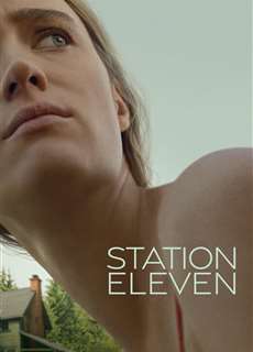 Trạm 11 - Station Eleven - (2021) - PhimMoi2024 - Website xem phim miễn phí tốt nhất