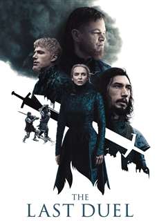 Trận Đấu Cuối Cùng - The Last Duel - (2021) - PhimMoi2024 - Website xem phim miễn phí tốt nhất