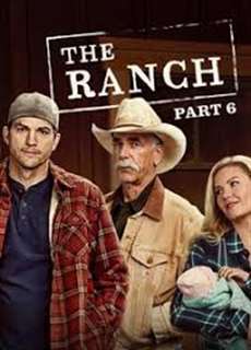 Trang trại (Phần 6) - The Ranch (Season 6) - (2018) - PhimMoi2024 - Website xem phim miễn phí tốt nhất