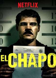 Trùm Ma Túy El Chapo (Phần 3) - El Chapo (Season 3) - (2018) - PhimMoi2024 - Website xem phim miễn phí tốt nhất