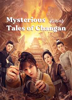 Trường An Bí Văn Lục - Mysterious Tales of Chang'an - (2022) - PhimMoi2024 - Website xem phim miễn phí tốt nhất