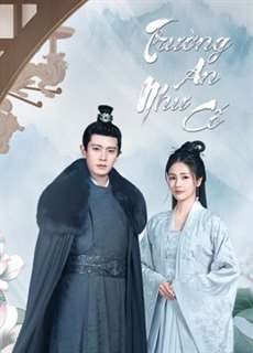 Trường An Như Cố - One and Only - (2021) - PhimMoi2024 - Website xem phim miễn phí tốt nhất