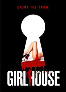 Truy Sát Gái Gọi - Girl House - (2014) - PhimMoi2024 - Website xem phim miễn phí tốt nhất