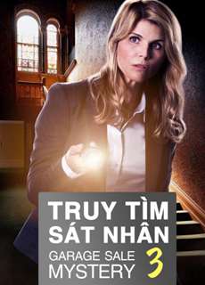 Truy Tìm Sát Nhân 3 - Garage Sale Mystery 3 - (2015) - PhimMoi2024 - Website xem phim miễn phí tốt nhất