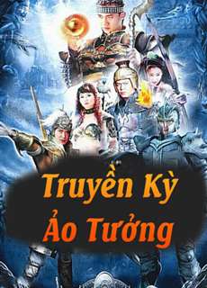 Truyền Kỳ Ảo Tưởng - Truyền Kỳ Ảo Tưởng - (2006) - PhimMoi2024 - Website xem phim miễn phí tốt nhất
