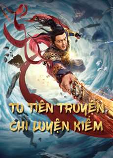 Tu Tiên Truyện Chi Luyện Kiếm - Blade of Flame - (2021) - PhimMoi2024 - Website xem phim miễn phí tốt nhất
