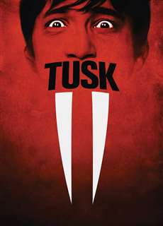 Tusk - Tusk - (2014) - PhimMoi2024 - Website xem phim miễn phí tốt nhất