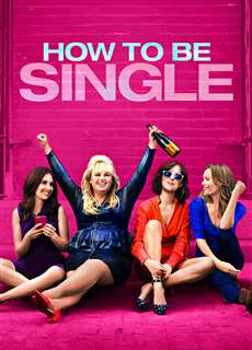 Tuyên Ngôn Dôc Thân - How to Be Single - (2016) - PhimMoi2024 - Website xem phim miễn phí tốt nhất
