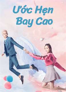 Ước Hẹn Bay Cao - Swing to the Sky - (2020) - PhimMoi2024 - Website xem phim miễn phí tốt nhất