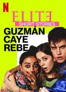 Ưu tú - Truyện ngắn: Guzmán Caye Rebe - Elite Short Stories: Guzmán Caye Rebe - (2021) - PhimMoi2024 - Website xem phim miễn phí tốt nhất