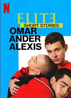 Ưu tú - Truyện ngắn: Omar Ander Alexis - Elite Short Stories: Omar Ander Alexis - (2021) - PhimMoi2024 - Website xem phim miễn phí tốt nhất