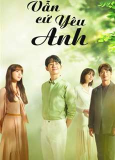 Vẫn Cứ Yêu Anh - A Piece of Your Mind - (2020) - PhimMoi2024 - Website xem phim miễn phí tốt nhất