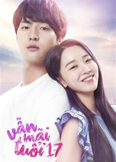 Vẫn Mãi Tuổi 17 - Still 17 - (2018) - PhimMoi2024 - Website xem phim miễn phí tốt nhất