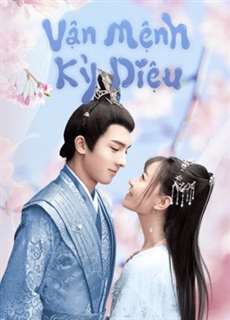 Vận Mệnh Kỳ Diệu - Wonderful Fate - (2021) - PhimMoi2024 - Website xem phim miễn phí tốt nhất