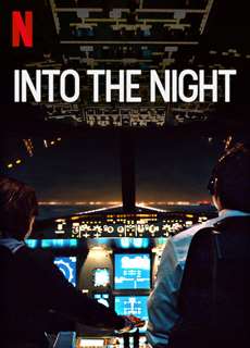 Vào Đêm Đen (Phần 2) - Into the Night (Season 2) - (2021) - PhimMoi2024 - Website xem phim miễn phí tốt nhất