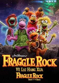 Về Lại Hang Xưa - Fraggle Rock: Back To The Rock - Fraggle Rock: Back to the Rock - (2022) - PhimMoi2024 - Website xem phim miễn phí tốt nhất