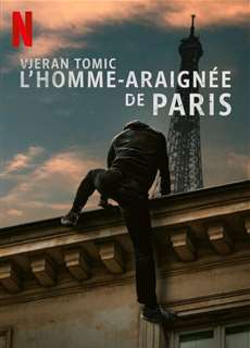 Vjeran Tomic: Người nhện Paris - Vjeran Tomic: The Spider-Man of Paris - (2023) - PhimMoi2024 - Website xem phim miễn phí tốt nhất