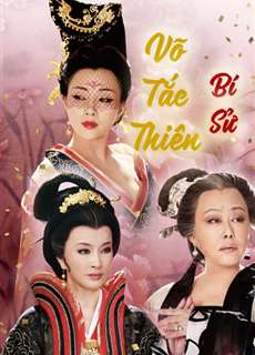 Võ Tắc Thiên Bí Sử - Empress Wu - (2013) - PhimMoi2024 - Website xem phim miễn phí tốt nhất