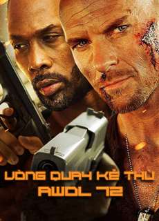 Vòng Quay Kẻ Thù - Awol-72 - (2015) - PhimMoi2024 - Website xem phim miễn phí tốt nhất