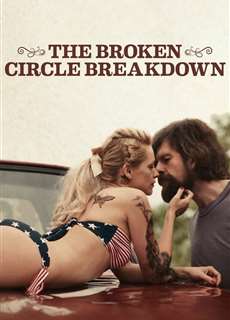 Vòng Tròn Gãy Nát - The Broken Circle Breakdown - (2012) - Website xem phim miễn phí tốt nhất