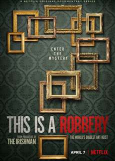 Vụ trộm tranh lớn nhất thế giới - This Is a Robbery: The World's Biggest Art Heist - (2021) - PhimMoi2024 - Website xem phim miễn phí tốt nhất