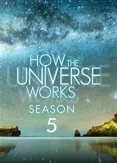 Vũ trụ hoạt động như thế nào (Phần 5) - How the Universe Works (Season 5) - (2016) - PhimMoi2024 - Website xem phim miễn phí tốt nhất