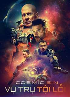 Vũ Trụ Tội Lỗi - Cosmic Sin - (2021) - PhimMoi2024 - Website xem phim miễn phí tốt nhất