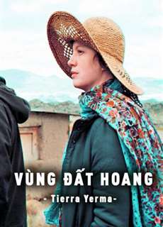Vùng Đất Hoang - Tierra Yerma - (2016) - PhimMoi2024 - Website xem phim miễn phí tốt nhất