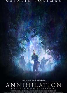 Vùng hủy diệt - Annihilation - (2018) - PhimMoi2024 - Website xem phim miễn phí tốt nhất
