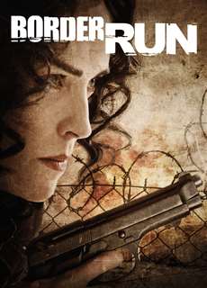  Vượt Biên - Border Run - (2012) - PhimMoi2024 - Website xem phim miễn phí tốt nhất