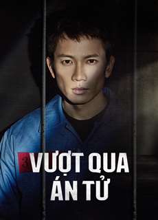 Vượt Qua Án Tử - Vượt Qua Án Tử - (2018) - PhimMoi2024 - Website xem phim miễn phí tốt nhất