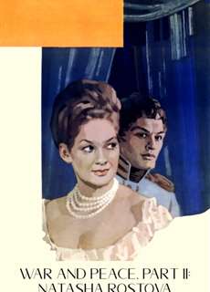War and Peace, Part II: Natasha Rostova - Война и Мир 2: Наташа Ростова - (1966) - PhimMoi2024 - Website xem phim miễn phí tốt nhất