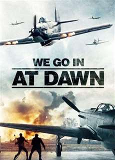 We go in at Dawn - We go in at Dawn - (2020) - PhimMoi2024 - Website xem phim miễn phí tốt nhất