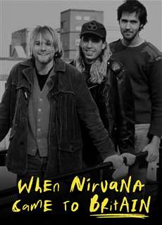 When Nirvana Came to Britain - When Nirvana Came to Britain - (2021) - PhimMoi2024 - Website xem phim miễn phí tốt nhất