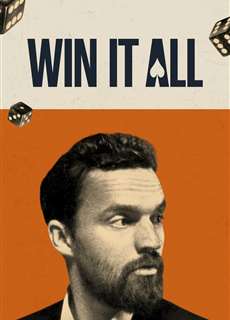 Win It All - Win It All - (2017) - PhimMoi2024 - Website xem phim miễn phí tốt nhất