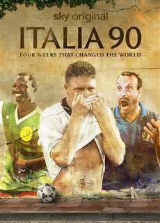 World Cup Italia 90 - Italia 90: Four Weeks That Changed The World - (2022) - PhimMoi2024 - Website xem phim miễn phí tốt nhất