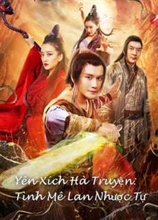 Yên Xích Hà Truyện: Tình Mê Lan Nhược Tự - Yan Chixia Legend Lanruo Temple - (2020) - PhimMoi2024 - Website xem phim miễn phí tốt nhất