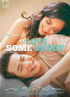Yêu Bạn Thân - To Love Some Buddy - (2018) - PhimMoi2024 - Website xem phim miễn phí tốt nhất