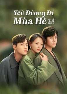 Yêu Đương Đi Mùa Hè (Hạ Thiên Khi Yêu) - Discovery Of Romance - (2022) - PhimMoi2024 - Website xem phim miễn phí tốt nhất