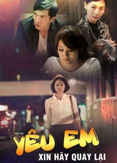 Yêu Em Xin Hãy Quay Lại - Love, Lost And Found - (2016) - PhimMoi2024 - Website xem phim miễn phí tốt nhất